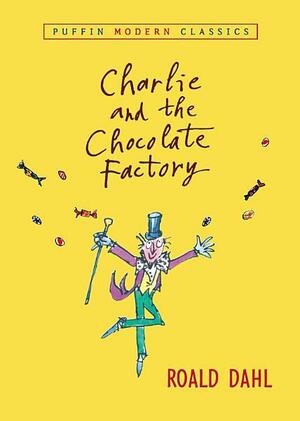 Charlie and the Chocolate Factory by Roald Dahl