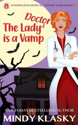 The Lady Doctor is a Vamp by Mindy Klasky