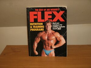 The Best of Joe Weider's Flex Nutrition and Training Programs by Joe Weider