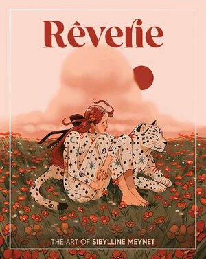 Rêverie: The Art of Sibylline Meynet by Sibylline Meynet, 3dtotal Publishing