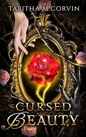 Cursed Beauty by Tabitha M. Corvin