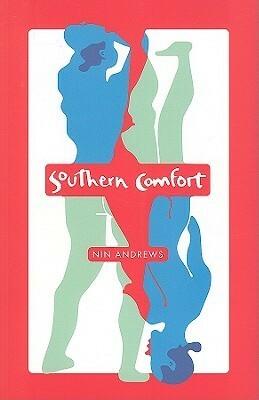 Southern Comfort by Nin Andrews
