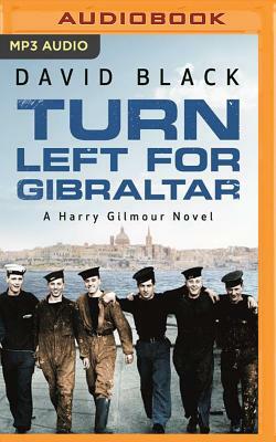 Turn Left for Gibraltar by David Black