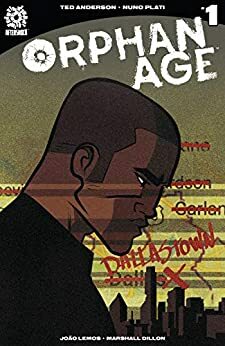 Orphan Age #1 by Ted Anderson, Nuno Plati