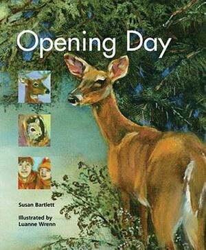 Opening Day by Susan Bartlett