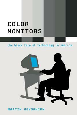 Color Monitors by Martin Kevorkian