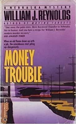 Money Trouble by William J. Reynolds