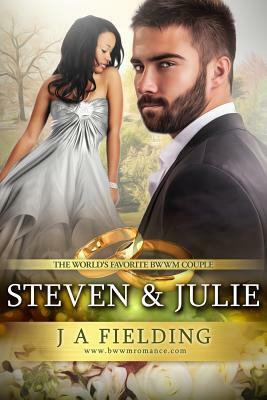 Steven And Julie: A BWWM Billionaire Pregnancy And Marriage Romance Boxed Set by J. a. Fielding