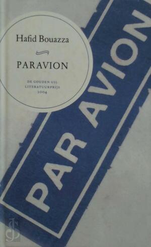 Paravion by Hafid Bouazza