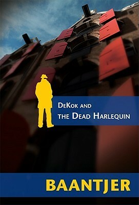 Dekok and the Dead Harlequin by A.C. Baantjer