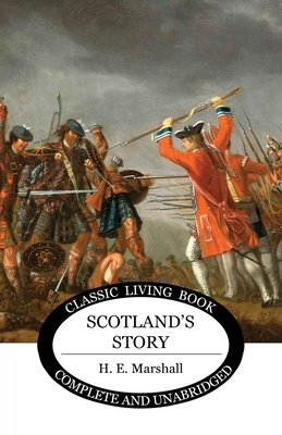 Scotland's Story by H. E. Marshall