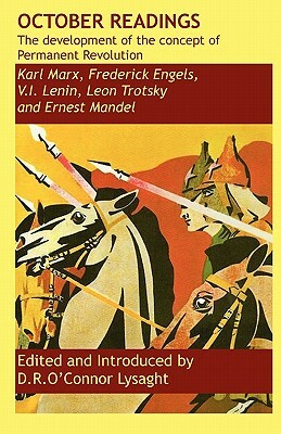 October Readings: the development of the concept of Permanent Revolution by Vladimir Lenin, Leon Davidovich Trotsky