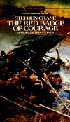 The Red Badge of Courage and Four Stories by Stephen Crane