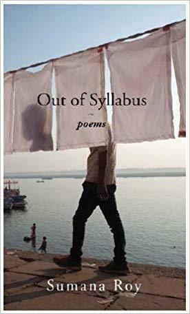 Out of Syllabus: Poems by Sumana Roy
