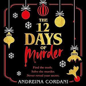 The 12 Days of Murder by Andreina Cordani