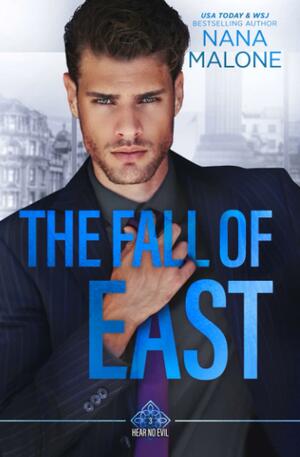 The Fall of East by Nana Malone