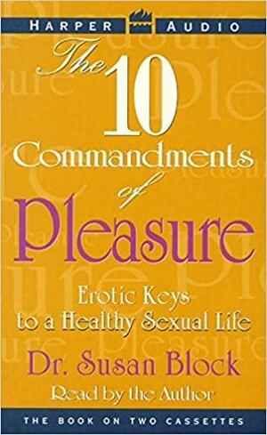 Ten Commandments of Pleasure by Susan Block