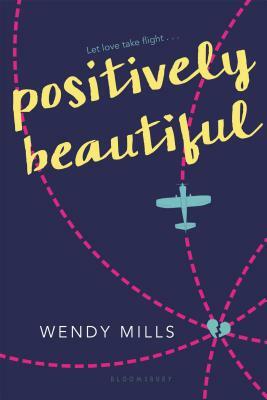 Positively Beautiful by Wendy Mills