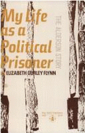Alderson Story: My Life As a Political Prisoner (McCarthy Era) by Elizabeth Gurley Flynn
