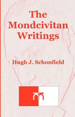 The Mondcivitan Writings by Hugh J. Schonfield