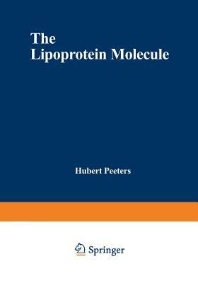 The Lipoprotein Molecule by 