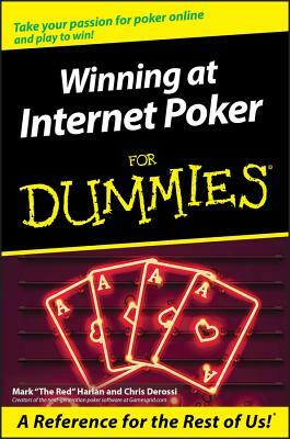 Winning at Internet Poker for Dummies by Mark Harlan, Chris Derossi