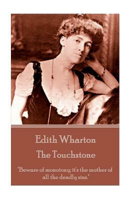 Edith Wharton - The Touchstone by Edith Wharton