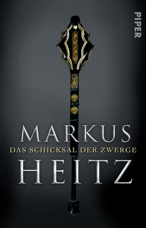 Das Schicksal der Zwerge: Roman by Markus Heitz