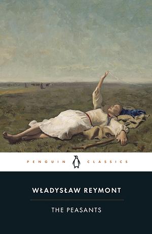 The Peasants by Władysław Stanisław Reymont