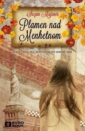 Plamen nad Menhetnom by Susan Meissner