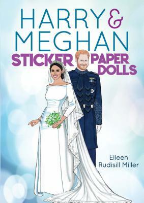 Harry & Meghan Sticker Paper Dolls by Eileen Rudisill Miller