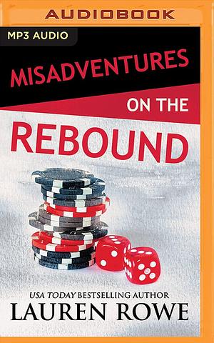 Misadventures on the Rebound by Lauren Rowe