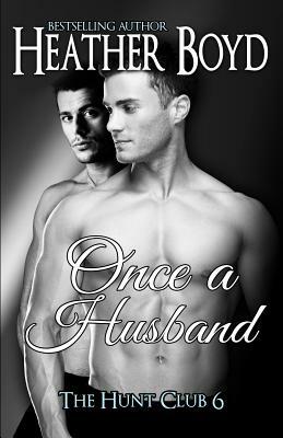 Once a Husband by Heather Boyd