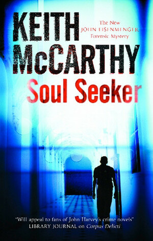 Soul Seeker by Keith McCarthy