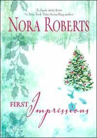 First Impressions by Nora Roberts