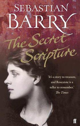 The Secret Scripture by Sebastian Barry