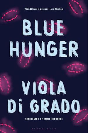 Blue Hunger by Viola Di Grado