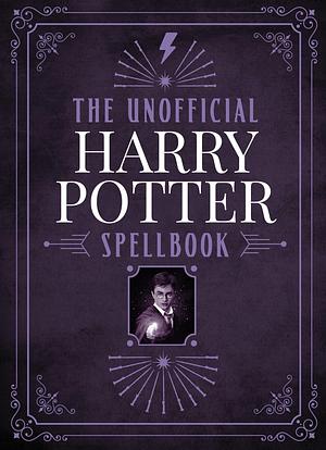 The Unofficial Harry Potter Spellbook by Tim Baker, Tim Baker