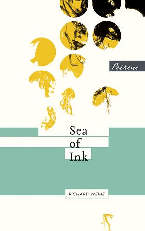 Sea of Ink by Jamie Bulloch, Richard Weihe