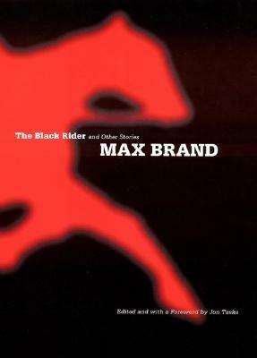 The Black Rider by Max Brand