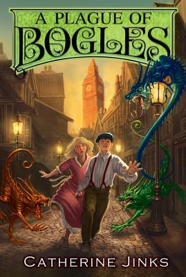 A Plague of Bogles, Volume 2 by Catherine Jinks