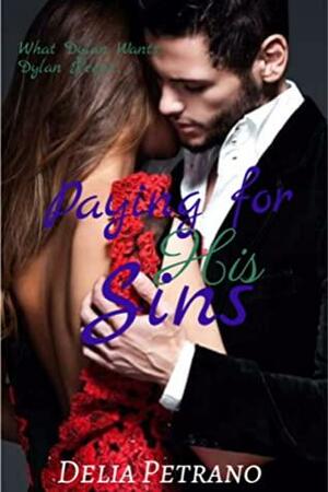 Paying For His Sins by Delia Petrano