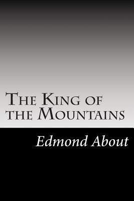 The King of the Mountains by Edmond About