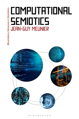 Computational Semiotics by Jean-Guy Meunier