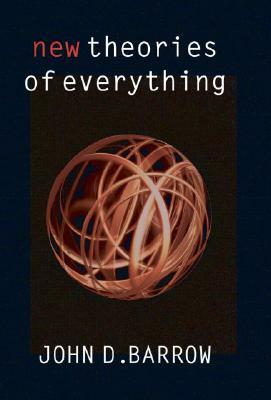 New Theories of Everything by John D. Barrow