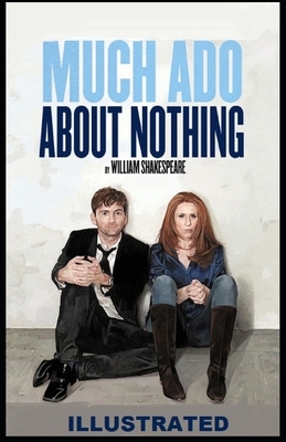 Much Ado About Nothing Illustrated by William Shakespeare