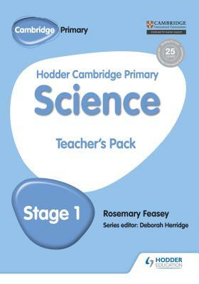 Hodder Cambridge Primary Science Teacher's Pack 1 by Rosemary Feasey