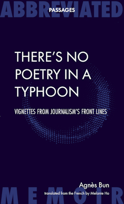 There's No Poetry In A Typhoon by Agnes Bun