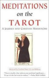 Meditations on the Tarot: A Journey into Christian Hermeticism by Hans Urs von Balthasar, Valentin Tomberg, Robert Powell