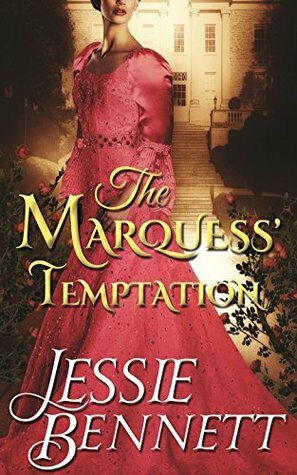 The Marquess' Temptation by Jessie Bennett